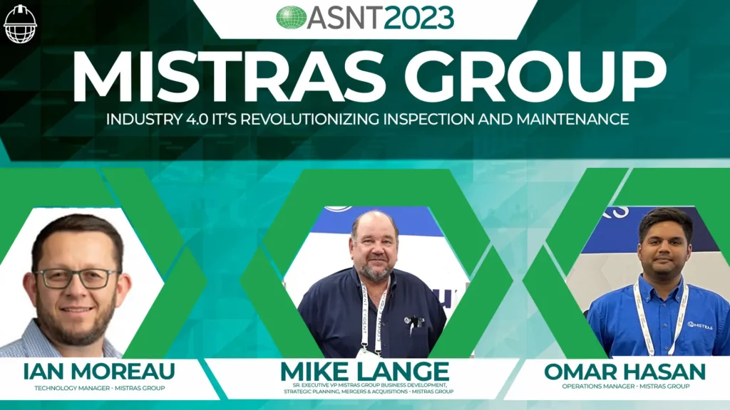 Mike Lange, Omar Hasan and Ian Moreau, representatives from Mistras Group