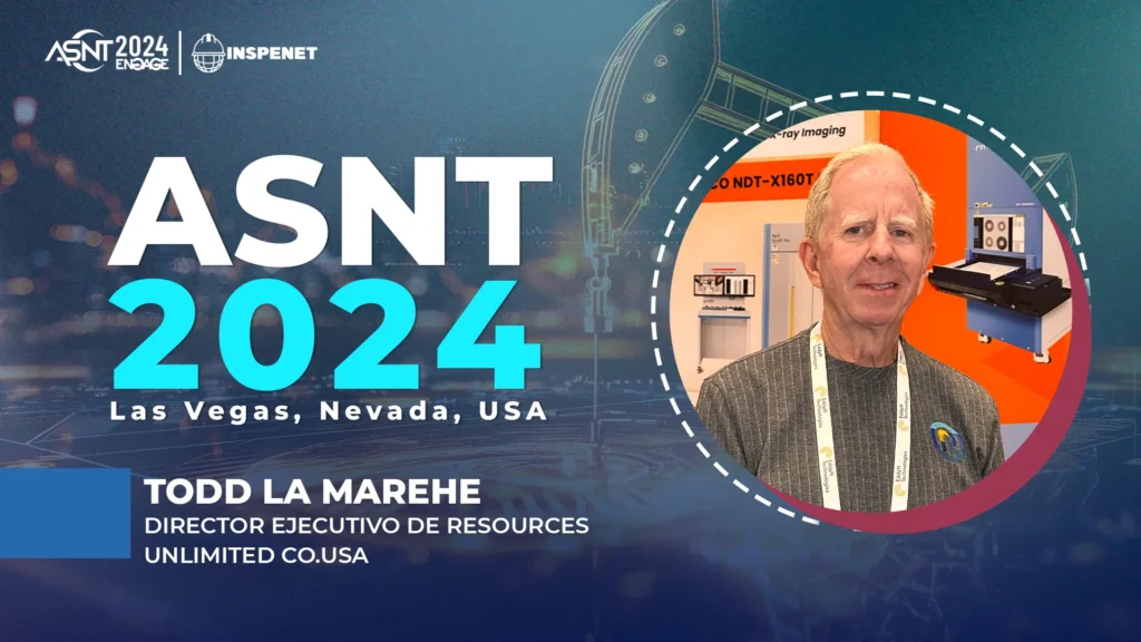 Todd LaMarche de RUCO revela innovaciones en rayos X en ASNT 2024